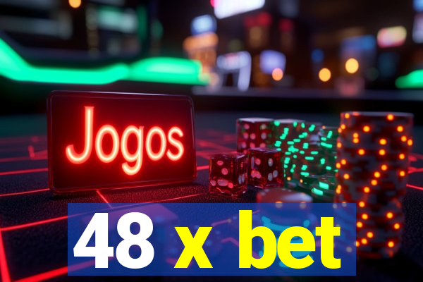 48 x bet